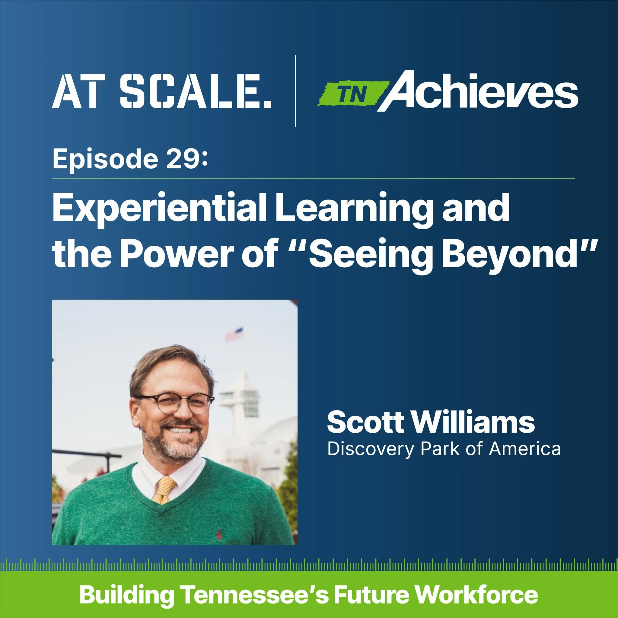 Thank you to Discovery Park of America's President &amp; CEO Scott Williams for joining us on the At Scale podcast! 

In this episode, he talks about the role Discovery Park plays in helping students explore new ideas, career pathways and opportuniti