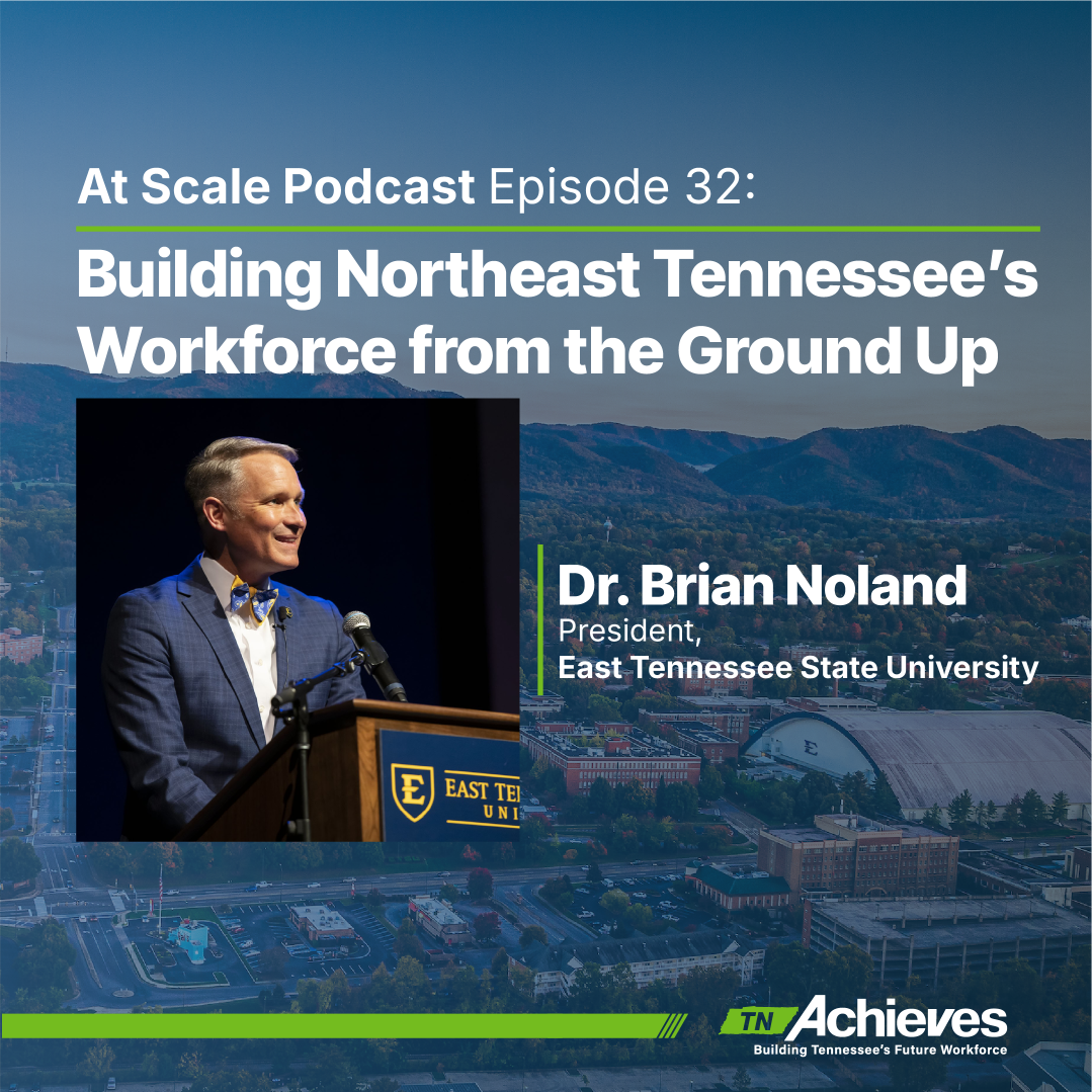 Building East Tennessee’s Workforce from the Ground Up