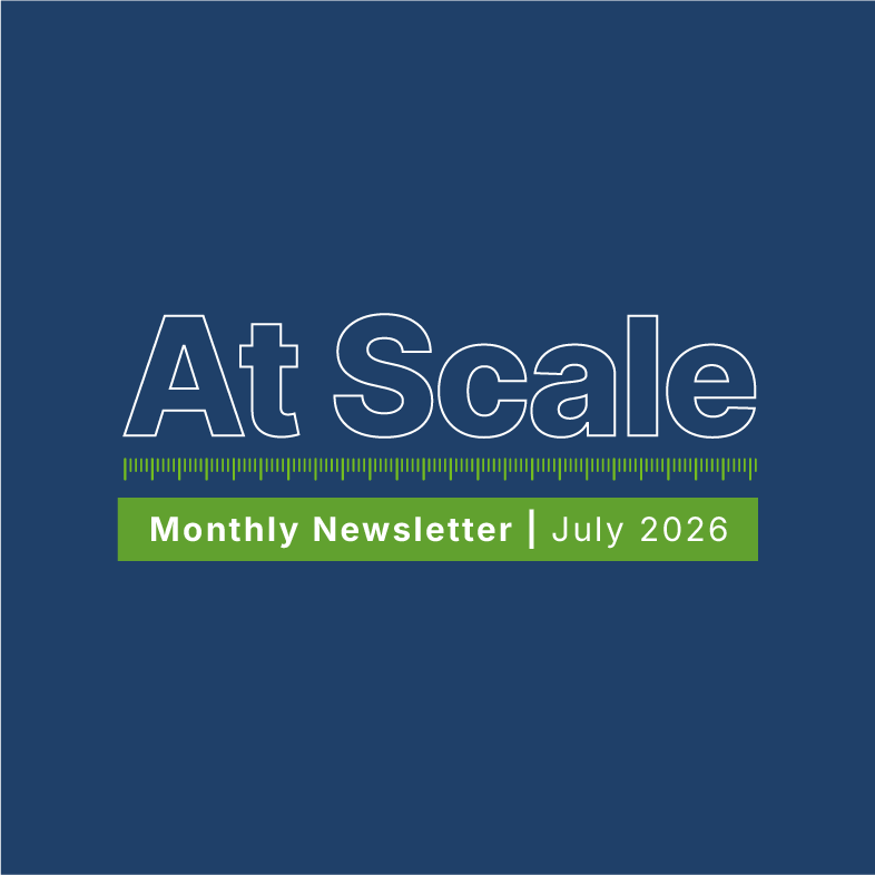 At Scale Newsletter: July 2026