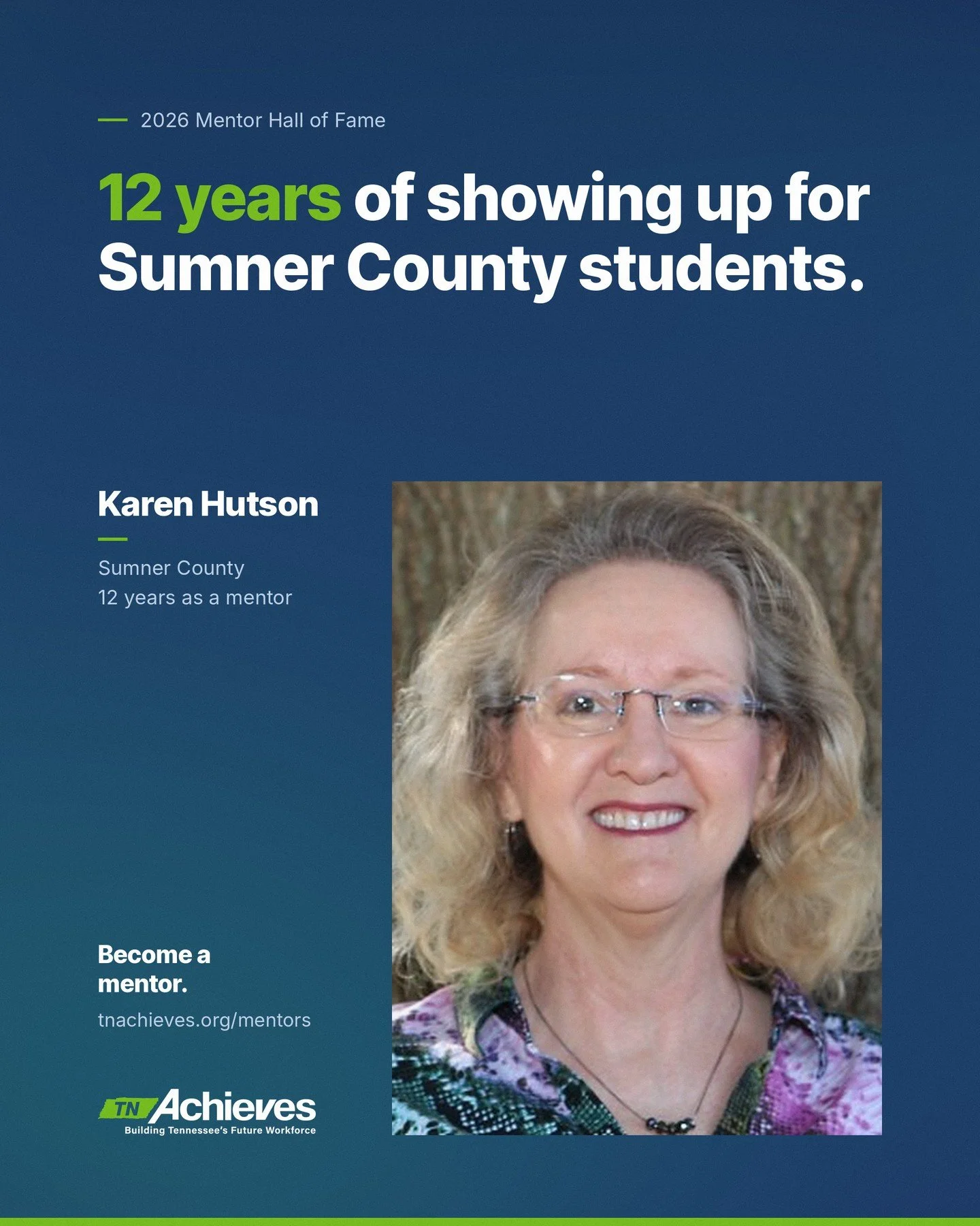 Meet Karen Hutson, a 2026 tnAchieves Mentor Hall of Fame inductee.

For 12 years, Karen has served as a tnAchieves mentor in Sumner County, helping students stay on track with the milestones and deadlines between high school and college.

Thank you, 