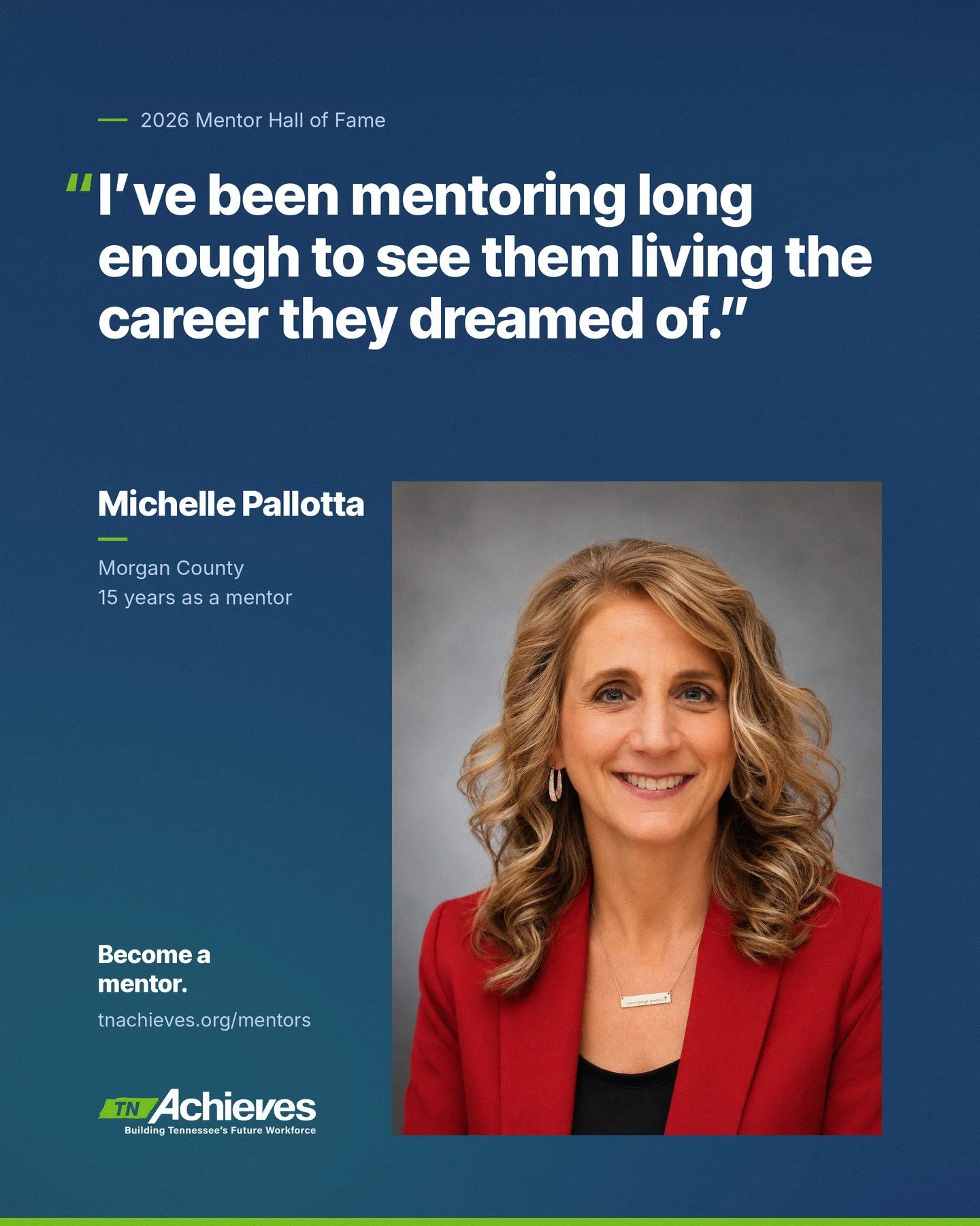 Meet Michelle Pallotta, a 2026 tnAchieves Mentor Hall of Fame inductee.

For 15 years, Michelle has pointed Morgan County students in the right direction, encouraged them when things get hectic and reminded them of every deadline. She has mentored lo