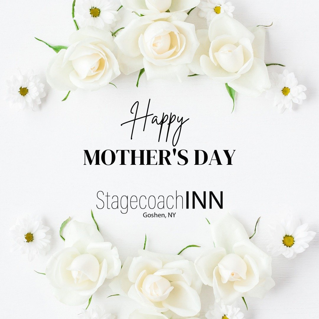 Happy Mother&rsquo;s Day from all of us at Stagecoach Inn! 🌸 We extend our heartfelt gratitude to everyone who chose to spend this special day with us. Thank you for allowing us to be a part of your Mother's Day memories. 🌷💖

#goshenny #stagecoach