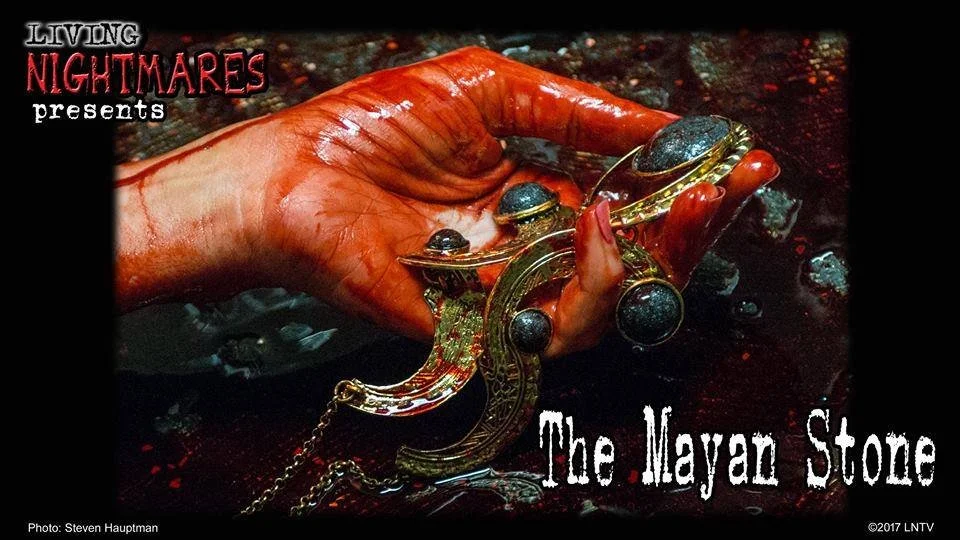 Living Nightmares Production The Mayan Stone episode..jpg