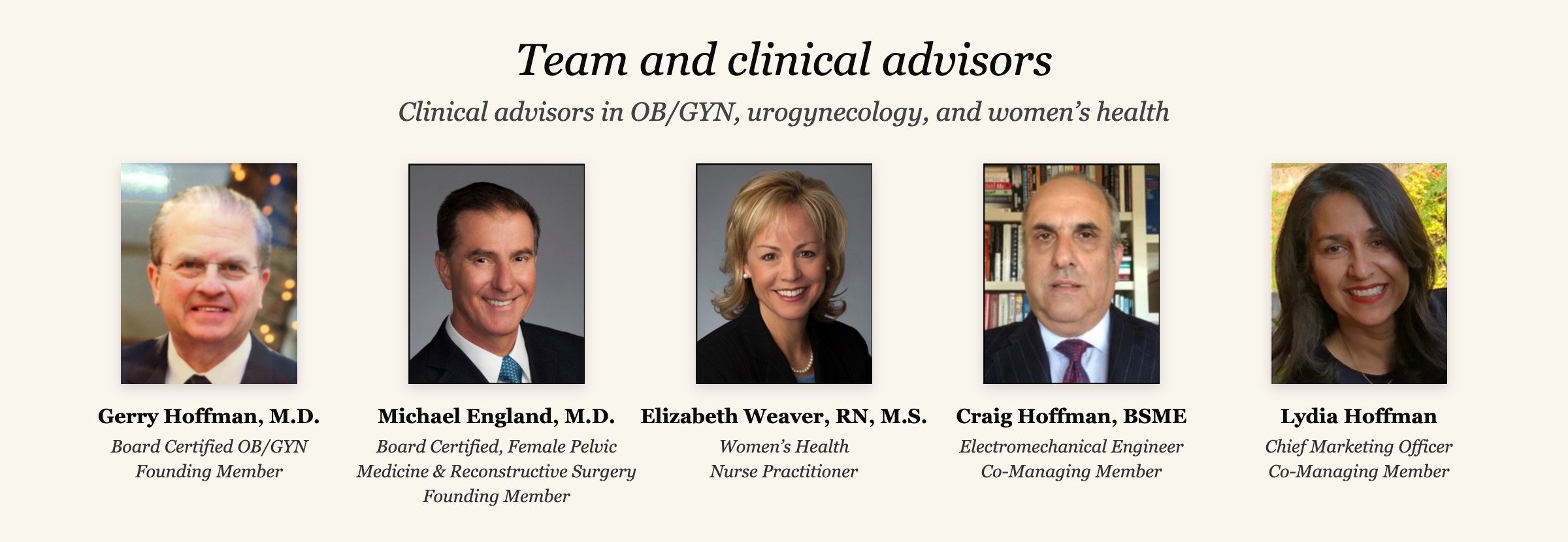 the V-toner team and clinical advisors: Gerry Hoffman, M.D., board certified OB/GYN; Michael England, M.D., board certified in Female Pelvic Medicine and Reconstructive Surgery; Elizabeth Weaver, RN, M.S., Women's Health Nurse Practitioner; Craig Hof