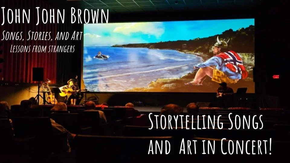 John John Brown: Songs, Stories, &amp; Art-Lessons from Strangers