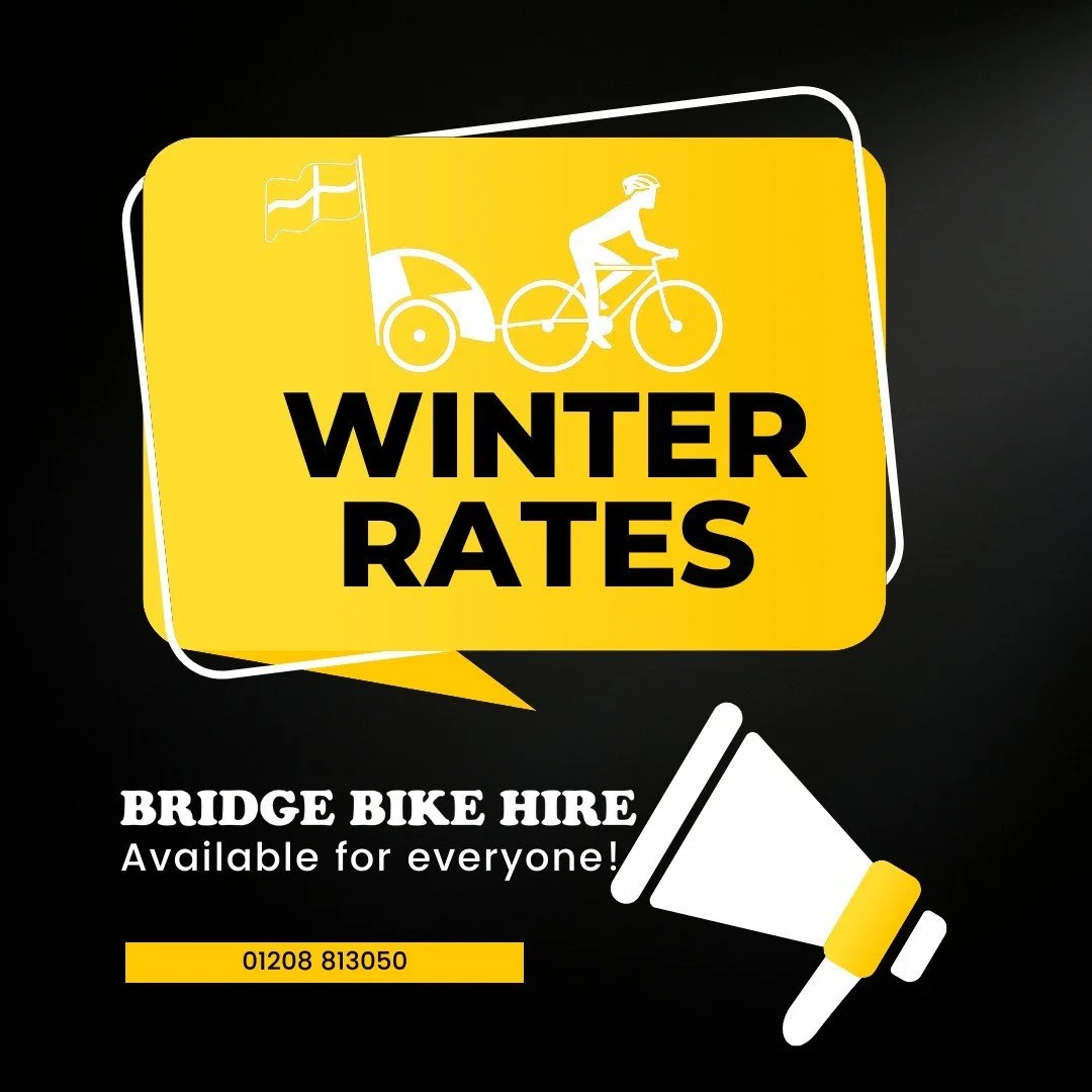 Winter rates are back!
Save 20% throughout winter, you don't need to be local - you just need to be here!

Book online or just come along, everyone is welcome at Bridge Bike Hire!

www.bridgebikehire.co.uk
Tel:01208 813050
#cameltrail #bikerental #co