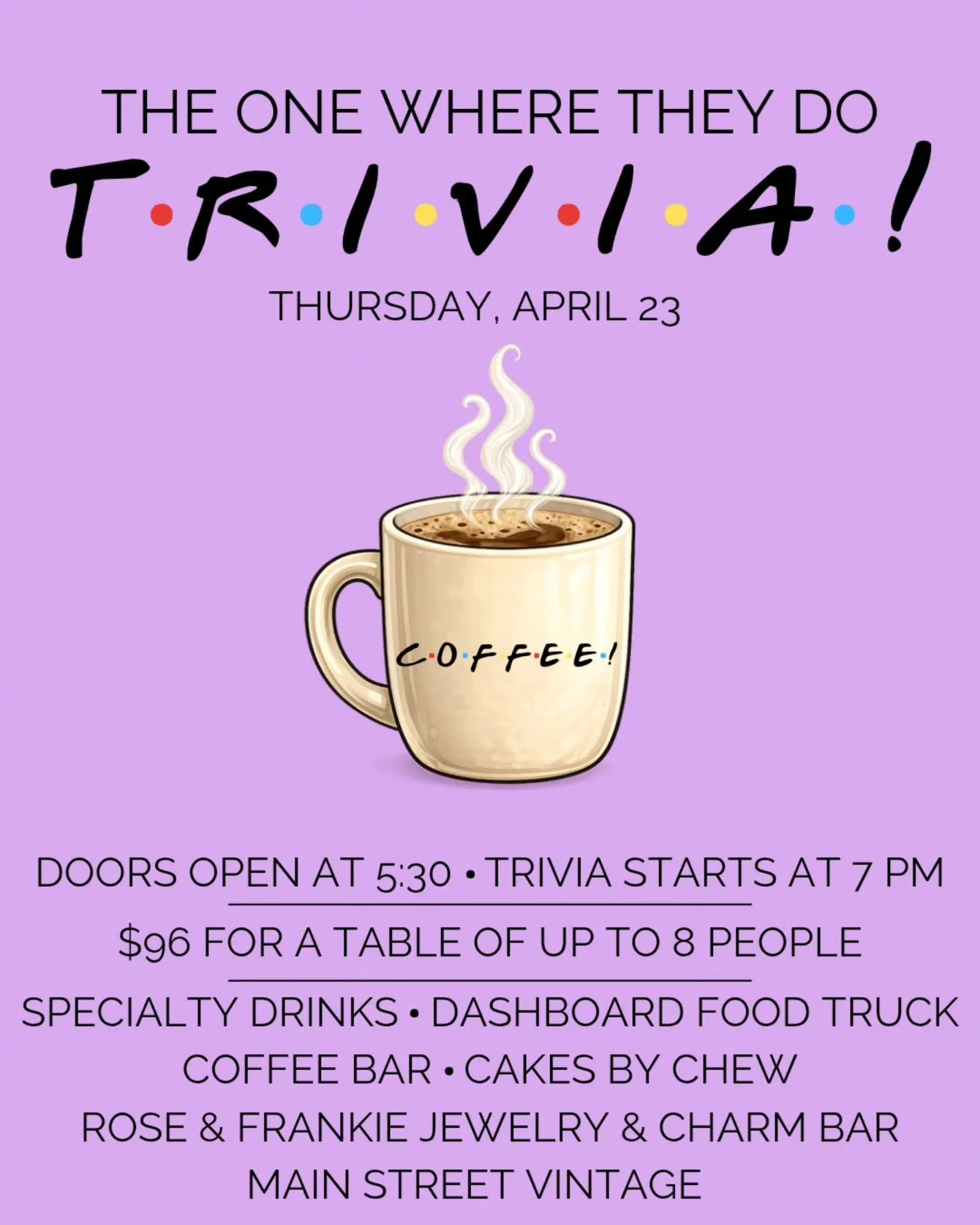 One week from today...

Our Friends-Themed Trivia Night WITH @aplustrivia is almost here, and we still have a few tables available!

Grab your crew and settle in like you&rsquo;re at Central Perk. Your ticket includes a cozy coffee bar to sip while y