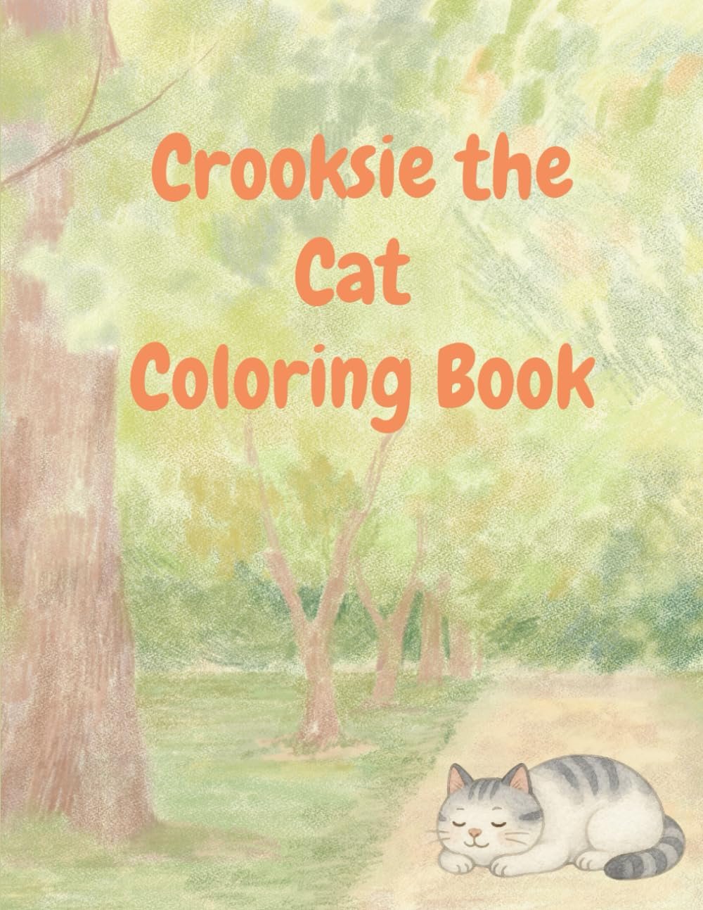 Crooksie the Cat Coloring Book | Toddler Nature Coloring Book Ages 2–5