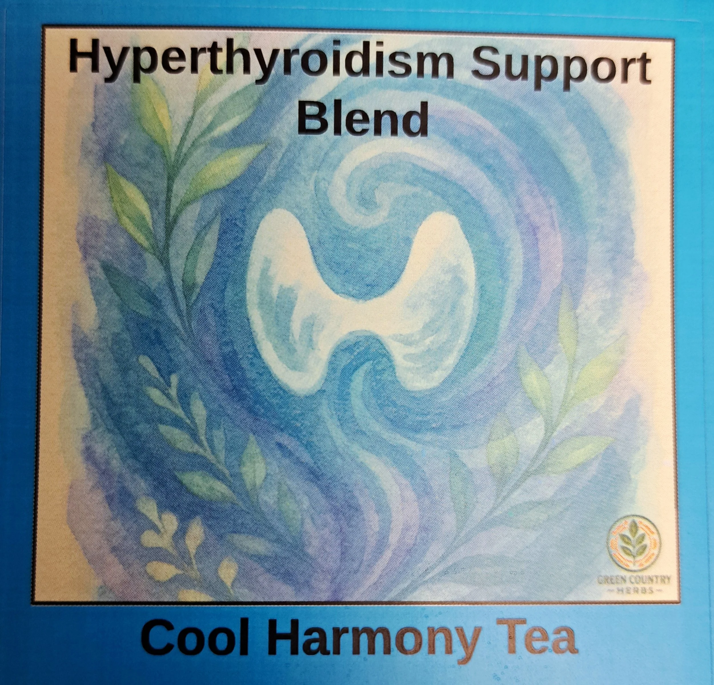 Cool Harmony Tea - Hyperthyroidism Support Blend