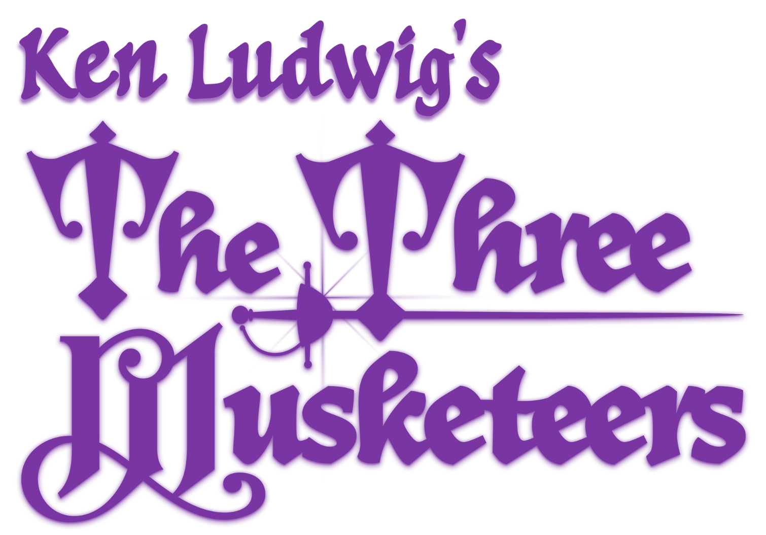 Ken Ludwig's The Three Musketeers — The Pennsylvania Playhouse