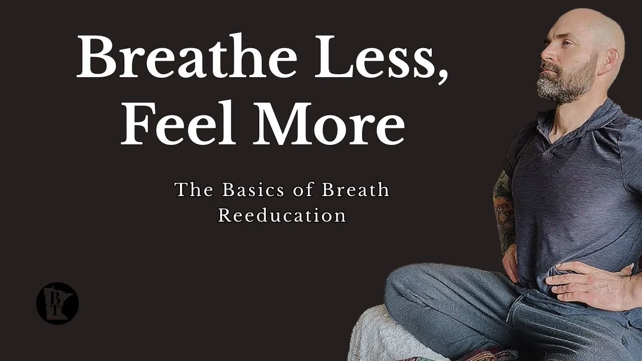 Breathe Less, Feel More