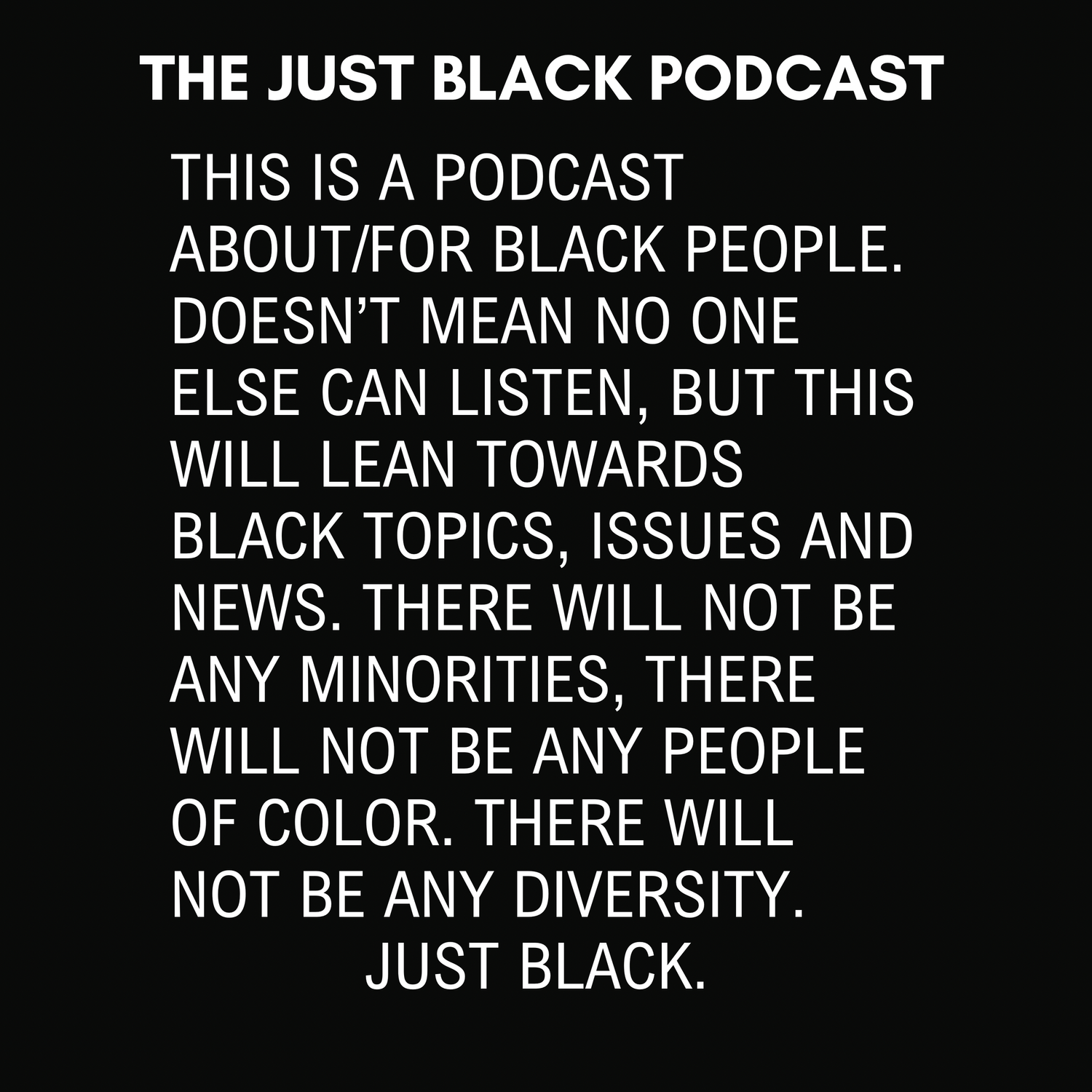 The Just Black Podcast