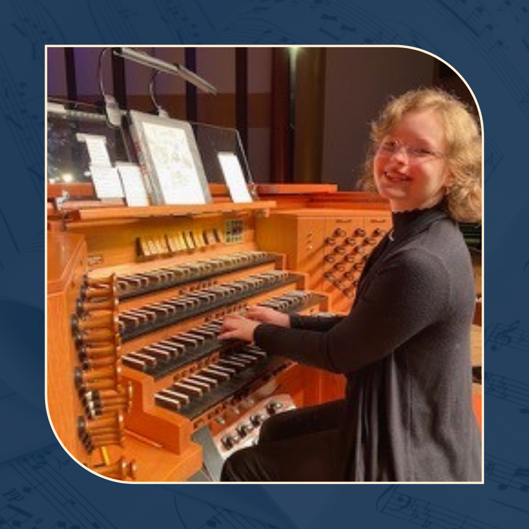Emily Performs Original Composition at Festival of Great Organ Music