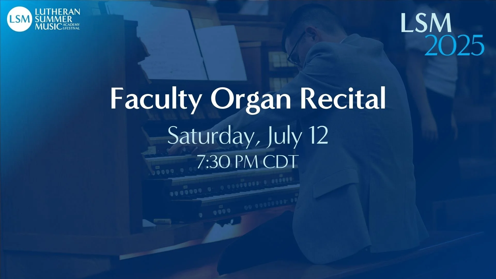 Faculty Organ Recital | July 12, 2025