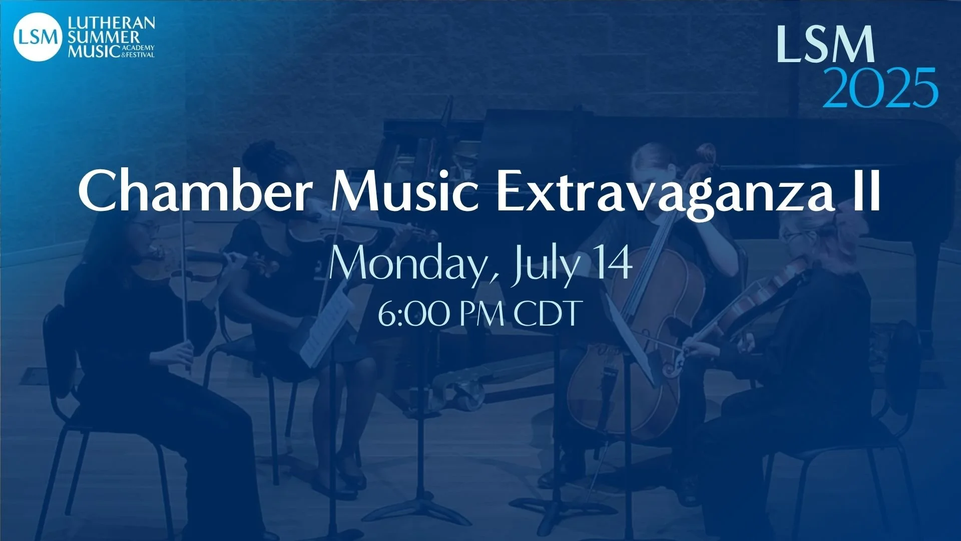 Chamber Music Extravaganza II | July 14, 2025