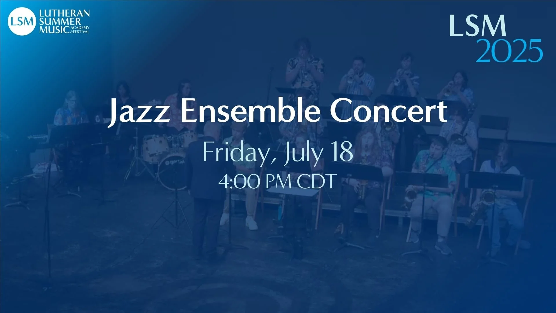Jazz Ensemble Concert | July 18, 2025