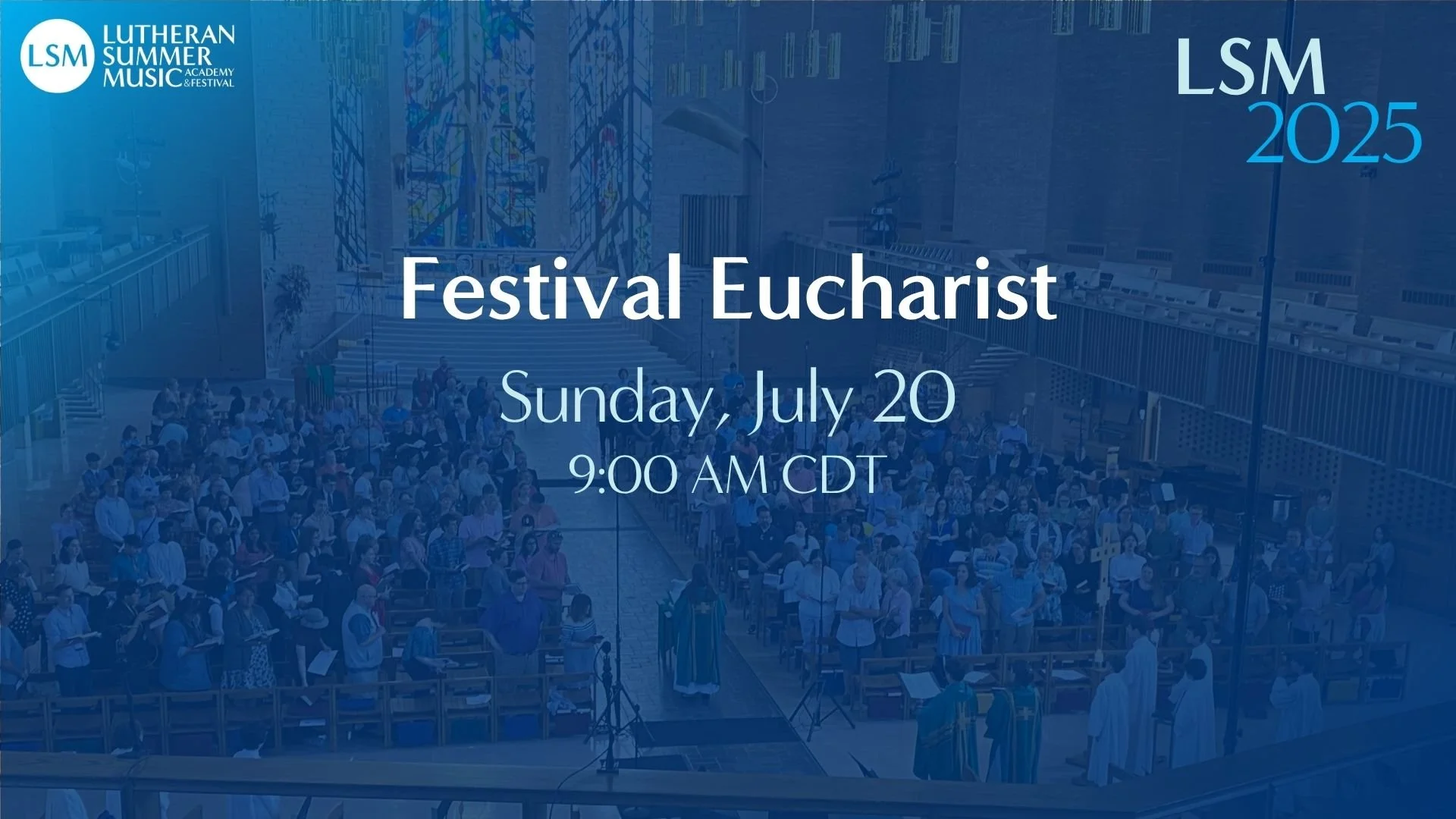 Festival Eucharist | July 20, 2025