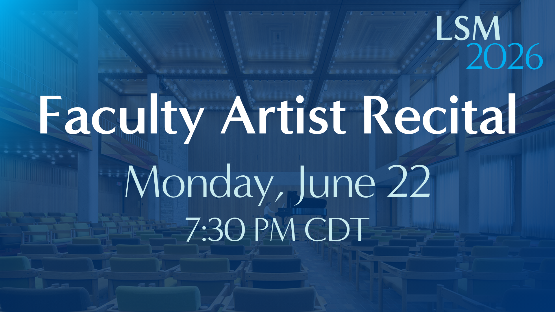 Faculty Artist Recital • June 22, 2026