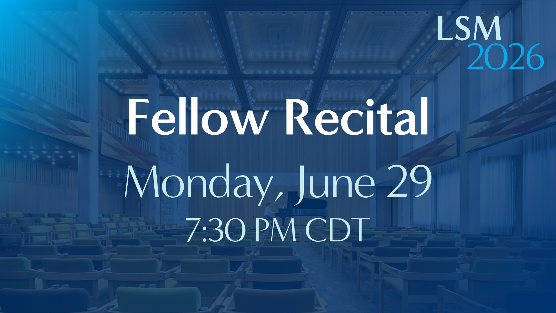 Fellow Recital • June 29, 2026