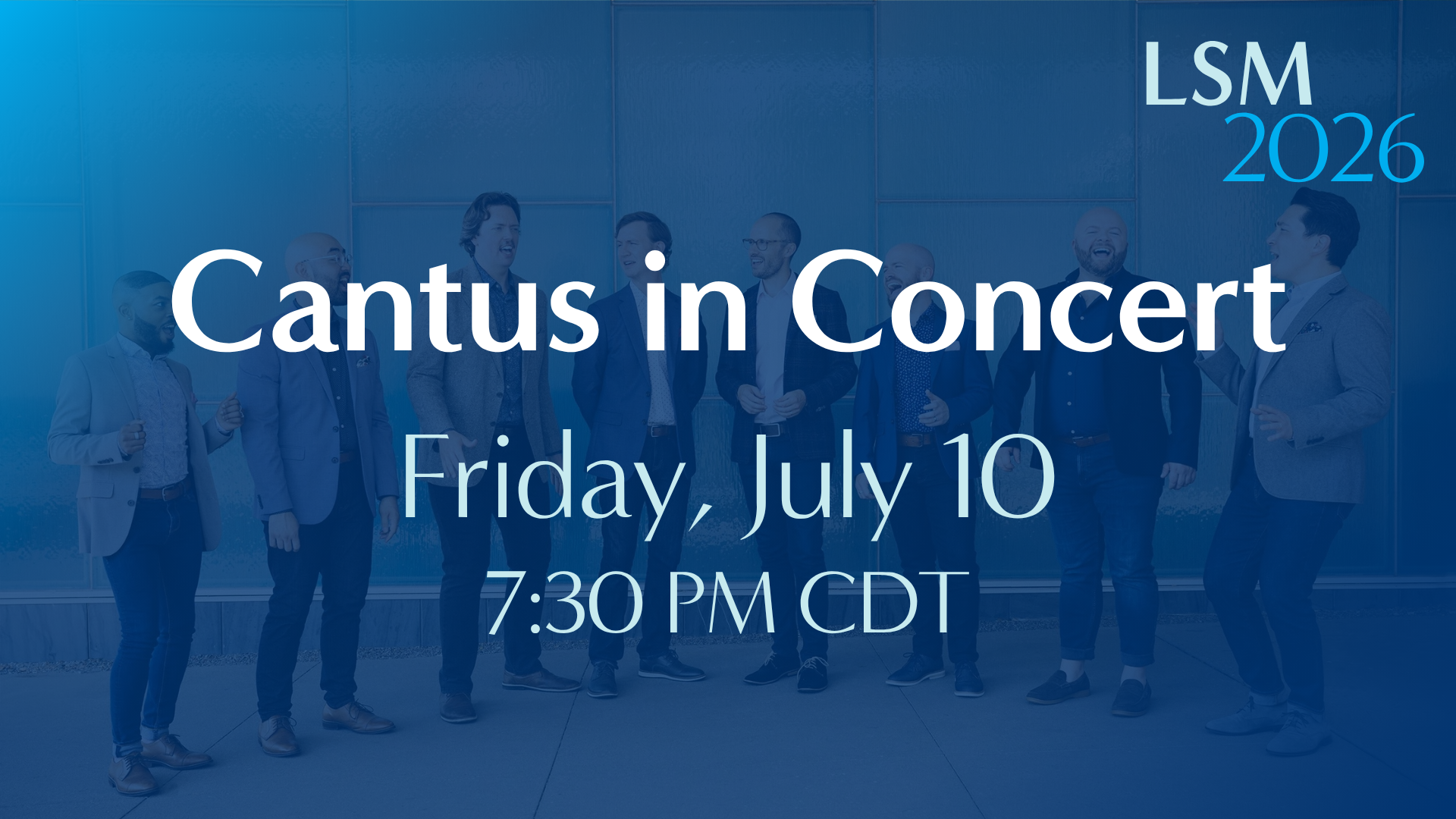 Cantus in Concert • July 10, 2026