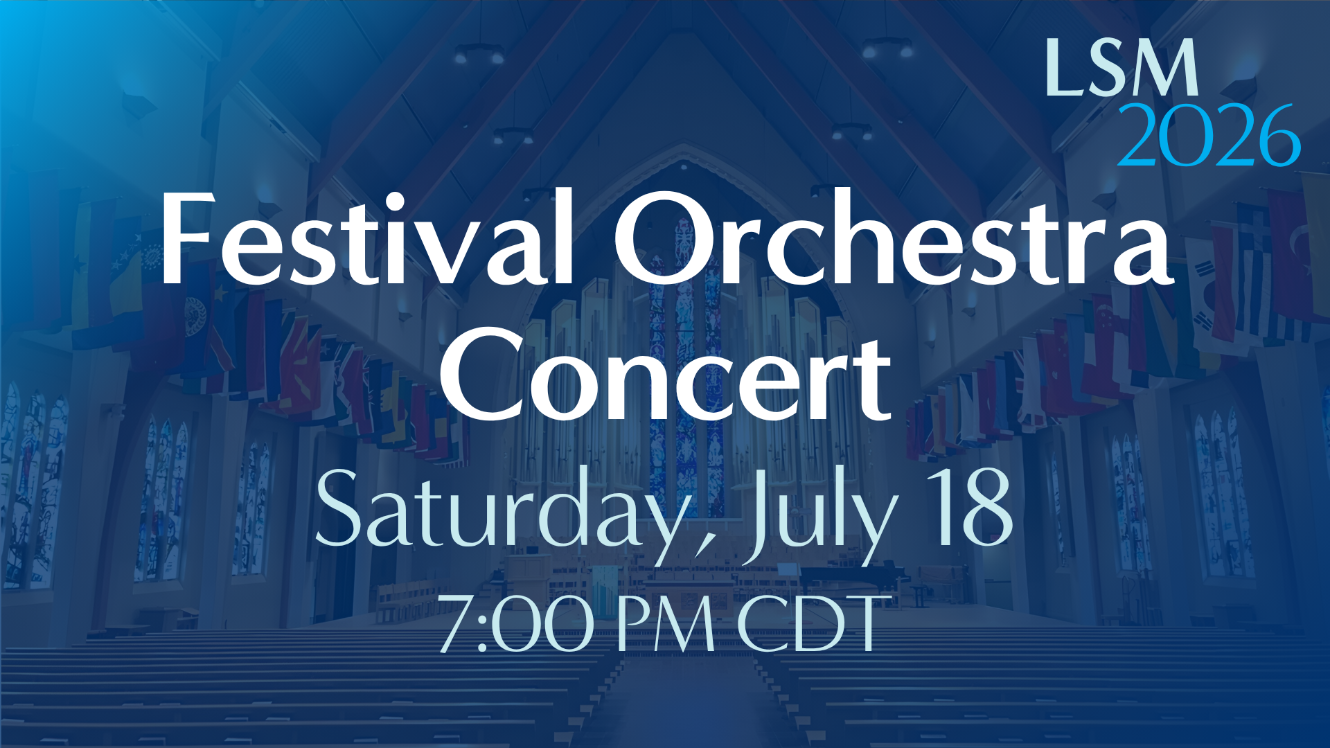 Festival Orchestra Concert &amp; Evening Prayer • July 18, 2026