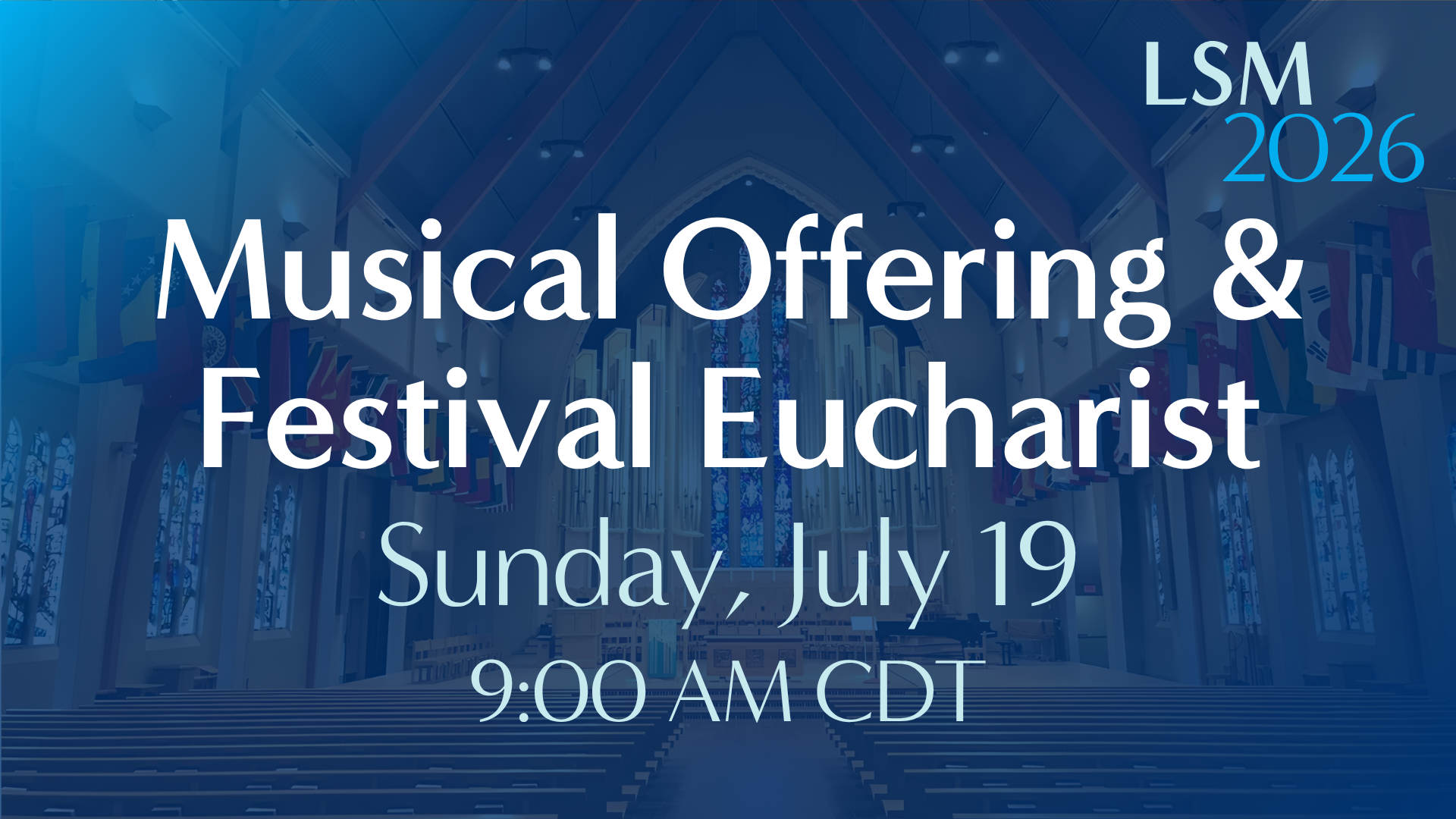 Musical Offering &amp; Festival Eucharist • July 19, 2026