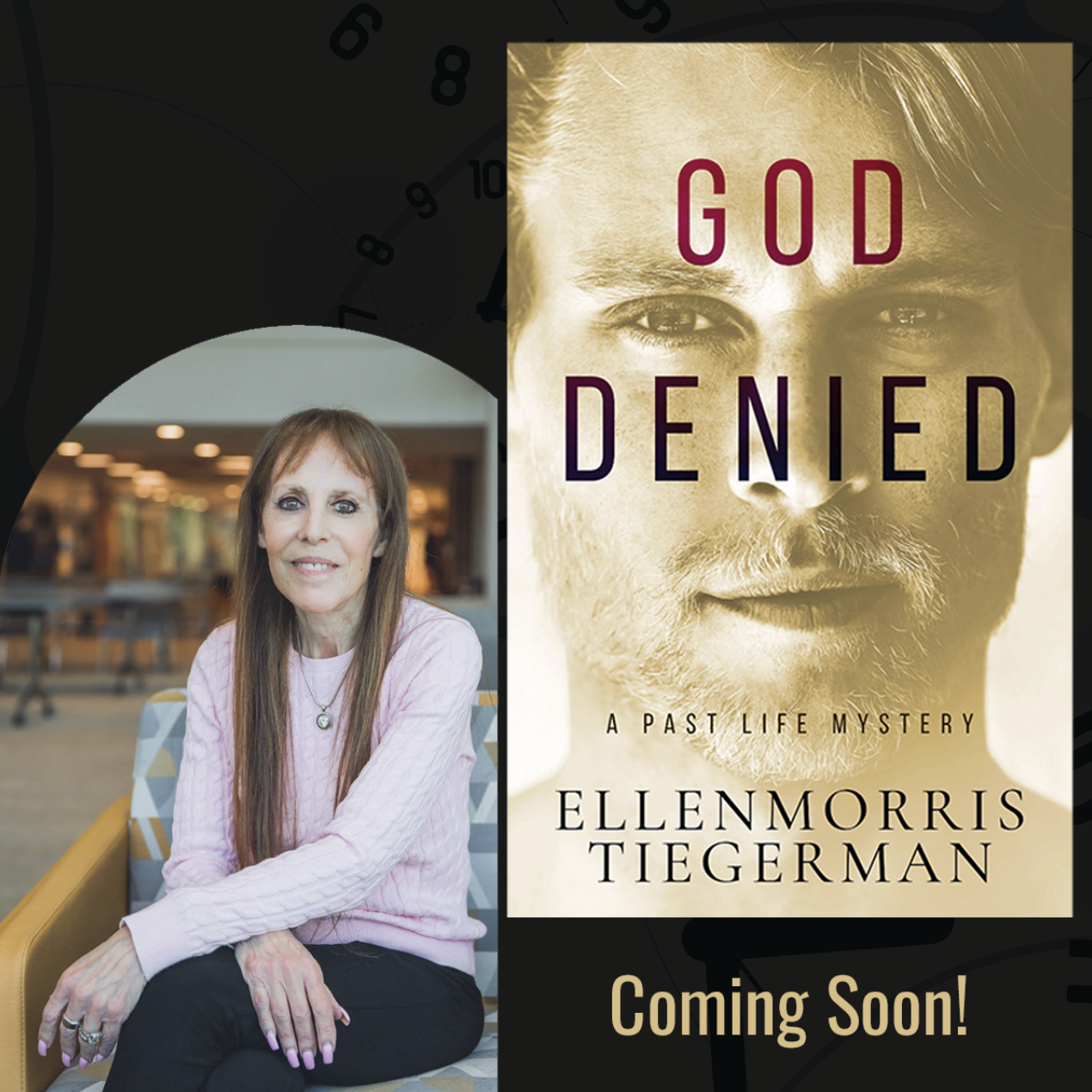 Past Life Mystery Series: God Denied, Coming Soon!
