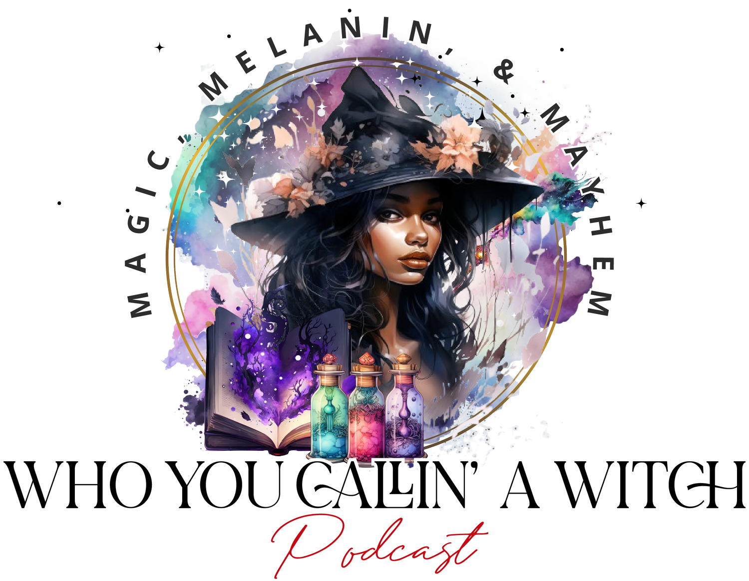 Who You Callin A Witch? Podcast 