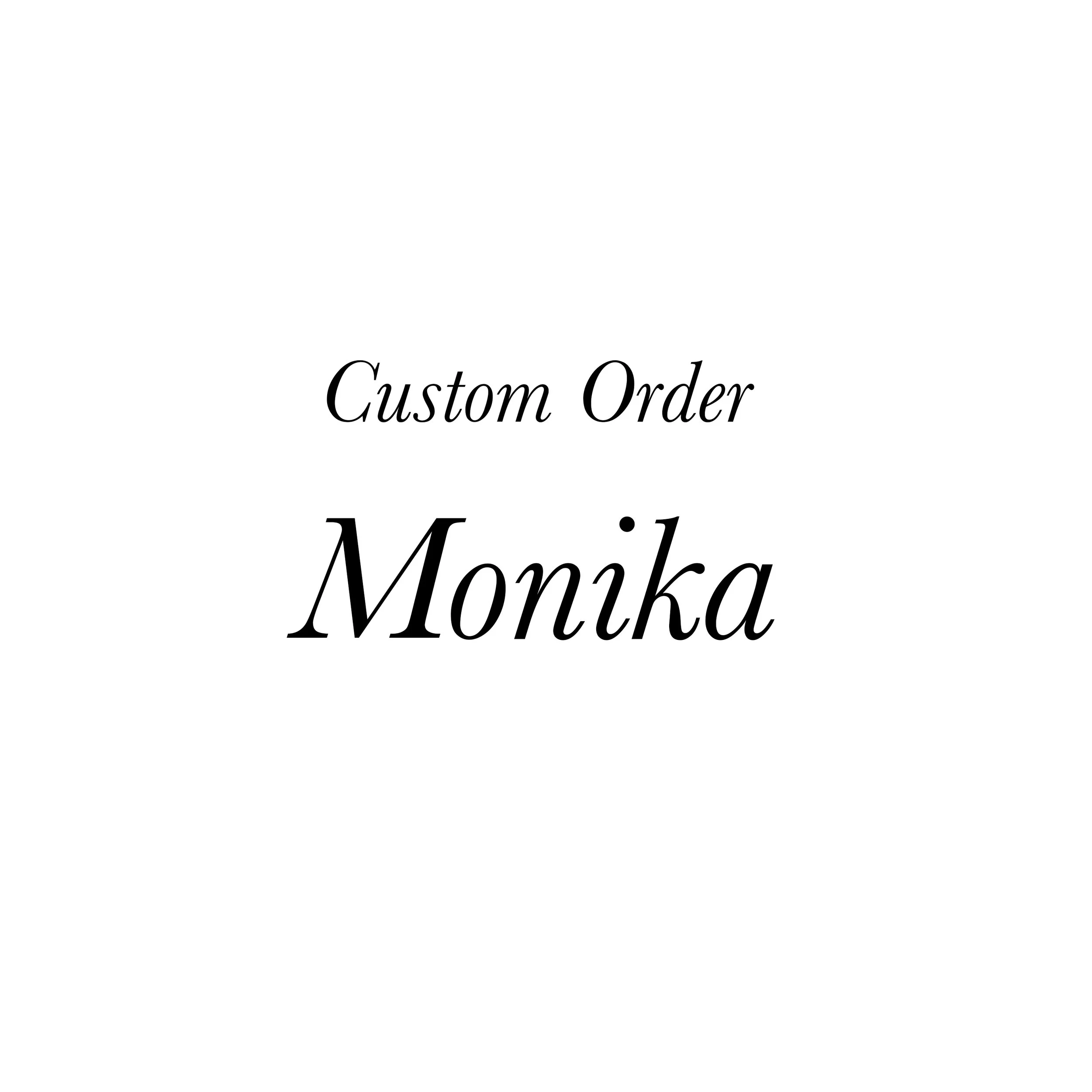 Custom Order_Monika.jpg