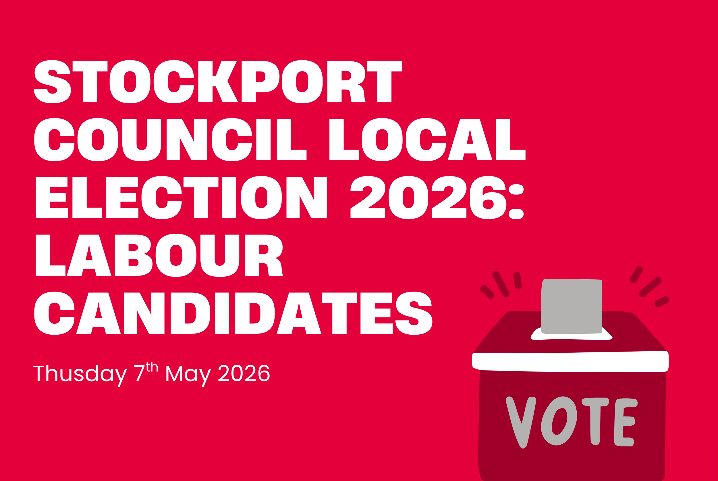 Stockport Council Local Election 2026: Labour Candidates