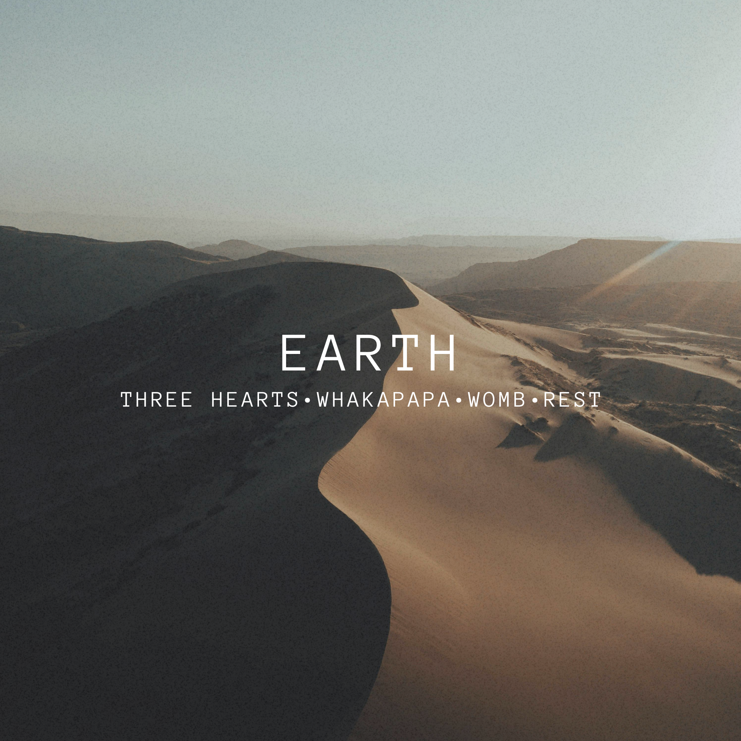 EARTH: descend and rest in her embrace