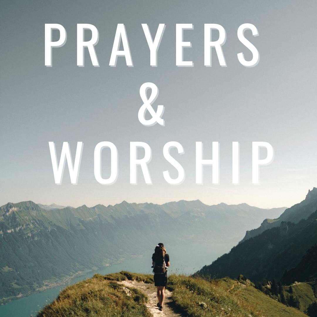 PRAYERS &amp; WORSHIP