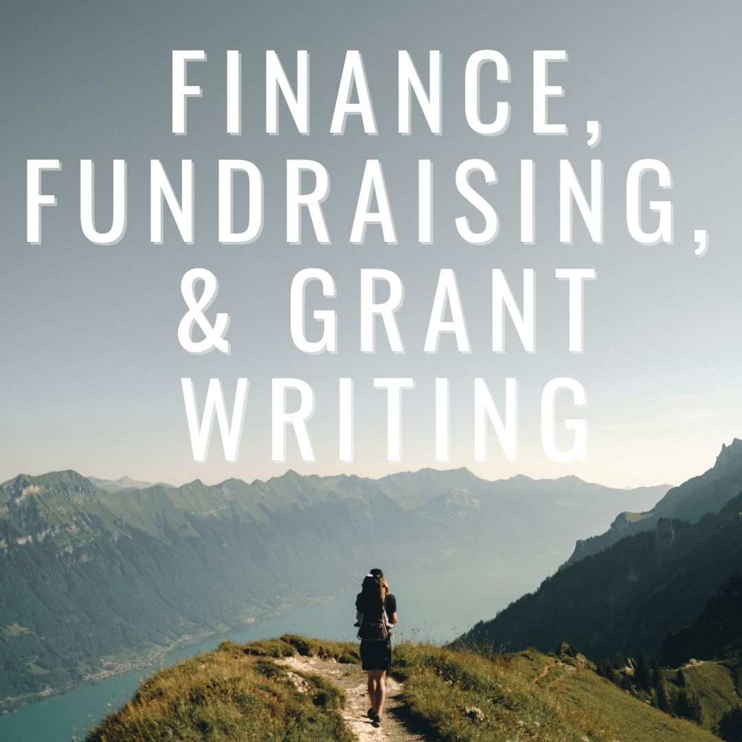 FINANCE, FUNDRAISING, &amp; GRANT WRITING