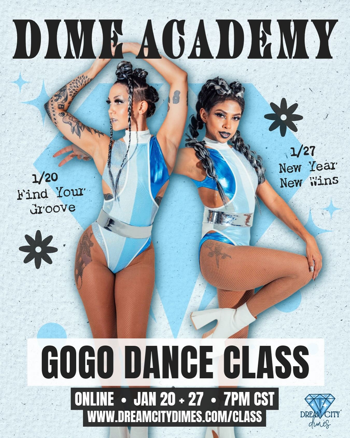 Dime Academy is back in action! Just in time to set your dance intentions for the year 👊 

🩵 1/20 Find Your Groove: Focused on getting started with gogo, finding your flow, expanding freestyle movement, and learning about the exciting world of danc