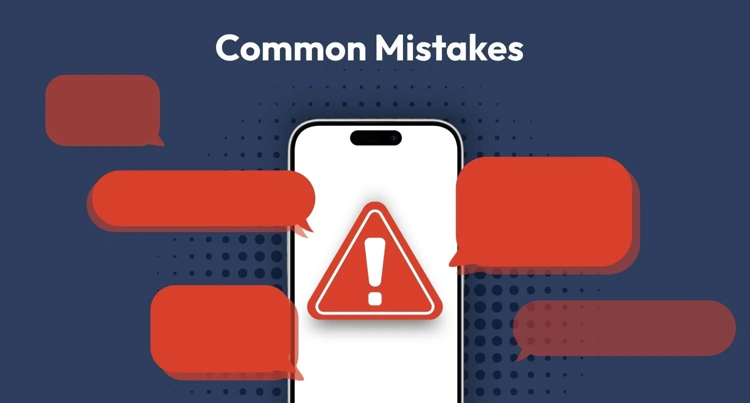 Common SMS compliance mistakes including missing consent unclear opt outs and mixed messaging