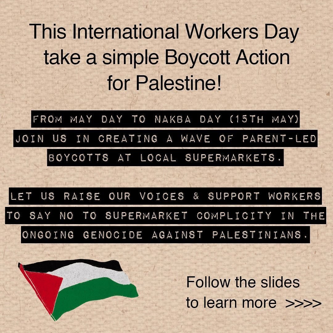 Palestinian Trade Unions have called for collective action in solidarity with Palestine to disrupt business as usual from May Day to Nakba Day (May 15th). Let&rsquo;s raise our voices and take action to disrupt the flow of commerce and trade that sus