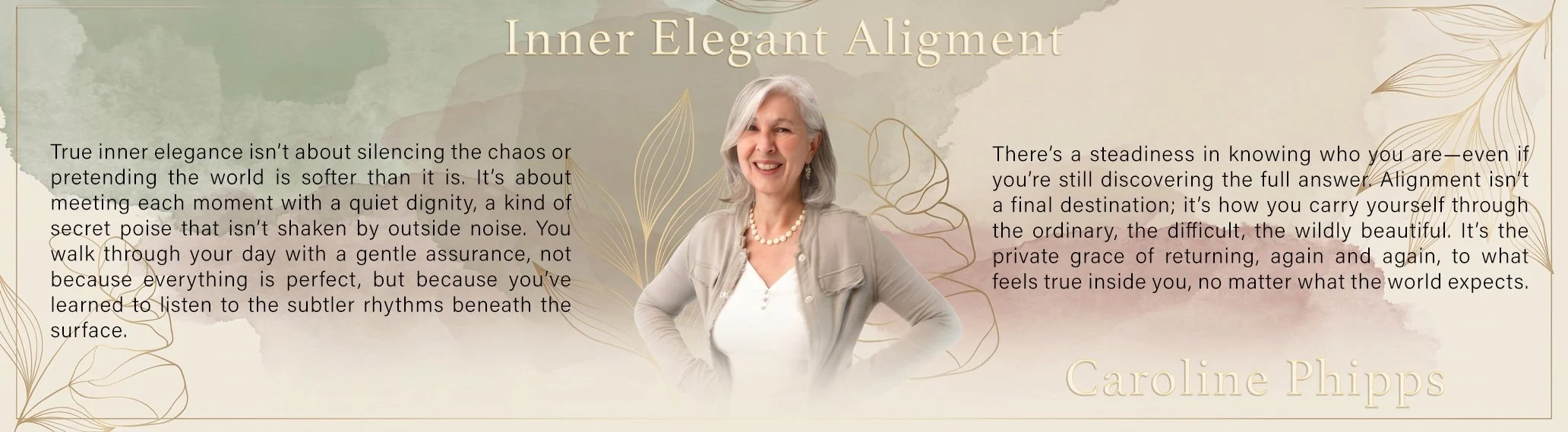 A smiling woman with gray hair wearing a beige jacket and pearl necklace standing against a soft pastel background with decorative line art of leaves and flowers, accompanied by inspirational text about inner elegance and alignment.