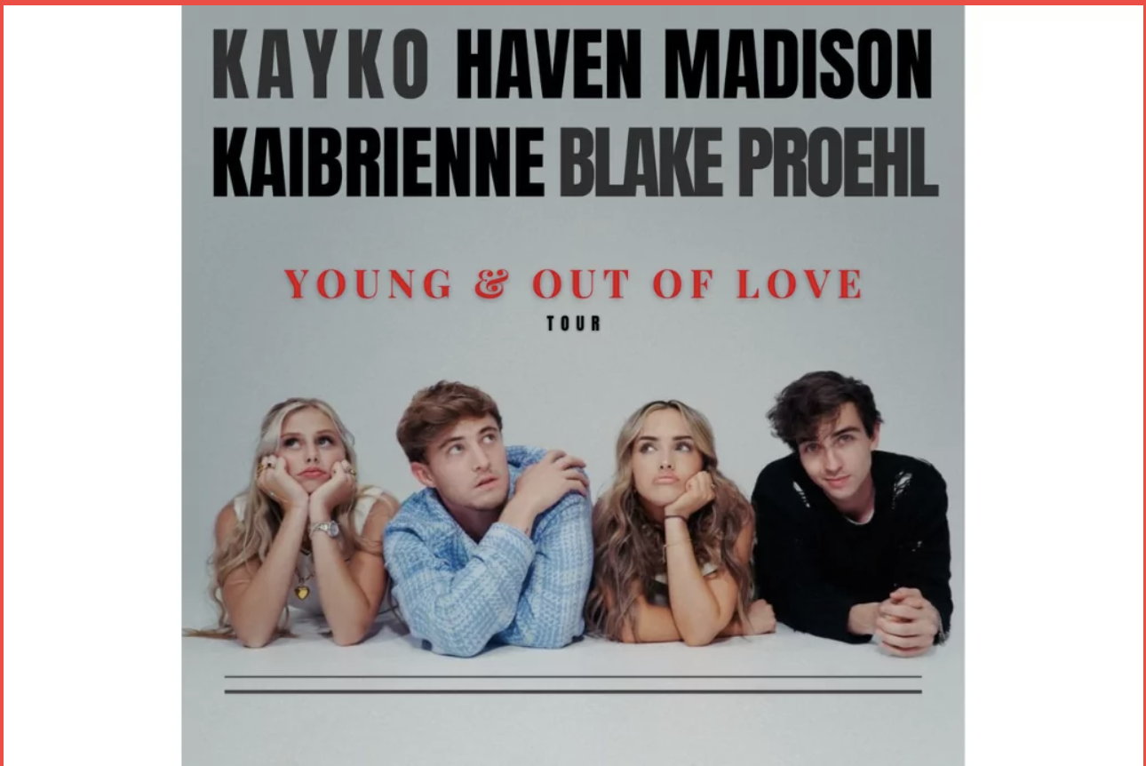 Young & Out Of Love Tour – Blake Proehl / Haven Madison / Kaibrienne / KAYKO