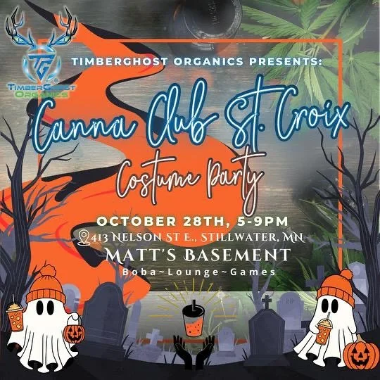 🎉✨ Get ready for the spookiest, smokiest night of the season! Join us for Canna Club St. Croix Costume Party on October 28th from 5pm&ndash;9pm at @mattsbasement in Stillwater, presented by @timberghost_organics!

Enjoy FREE ENTRY to this 21+ cannab