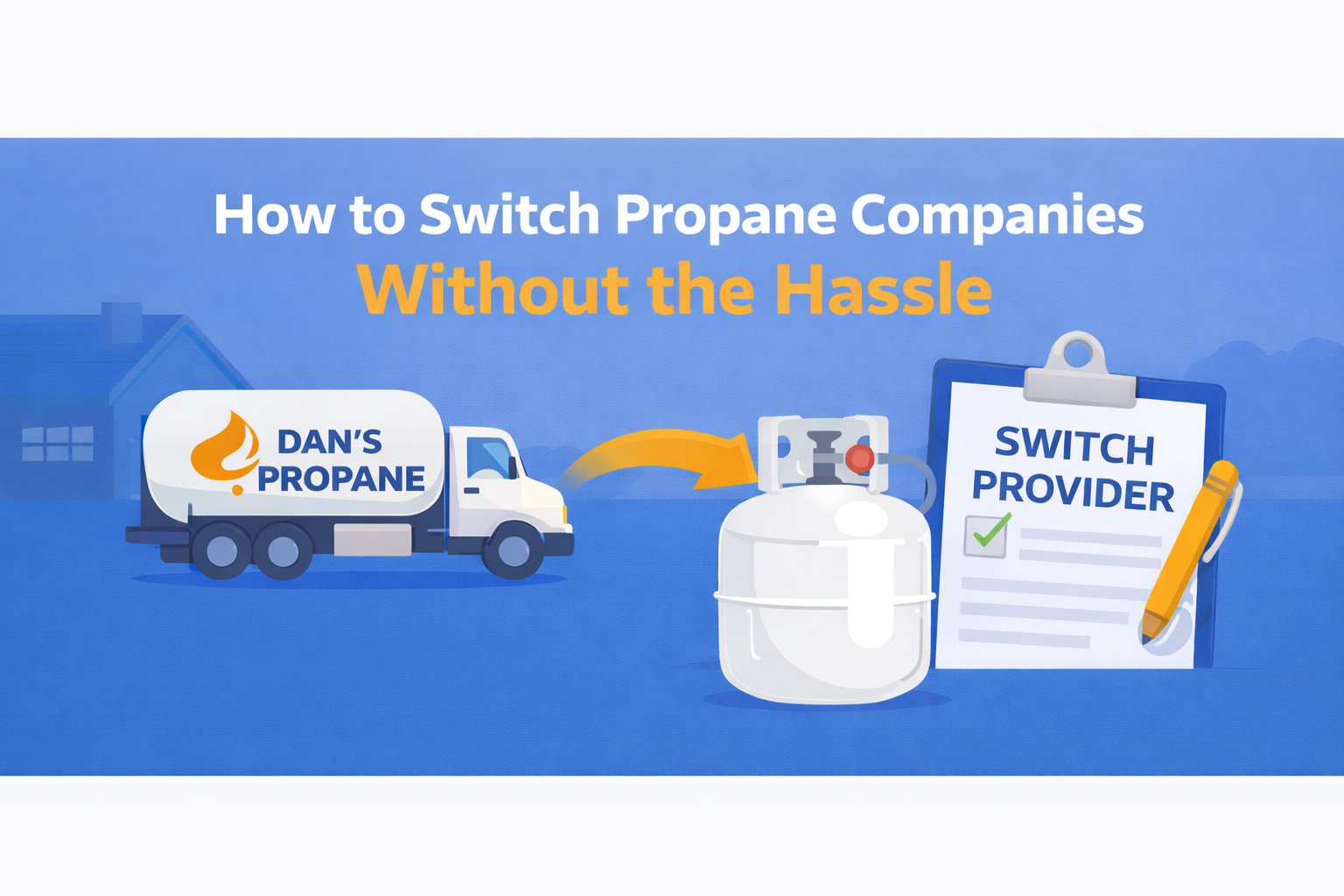 How to Switch Propane Companies Without the Hassle