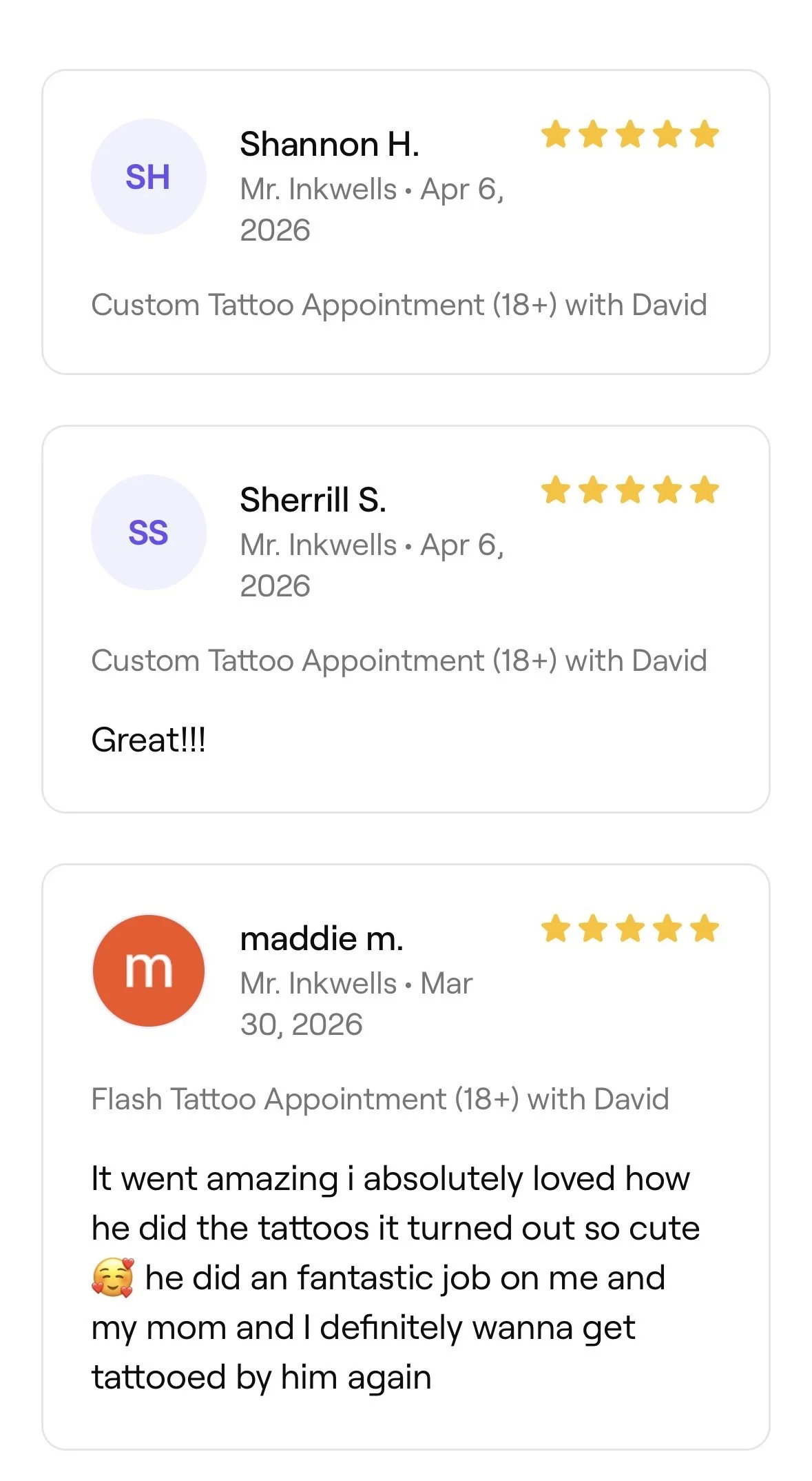Reviews of tattoo appointments with ratings, names, dates, and comments from clients. Two reviews for Mr. Inkwells on April 6, 2026, with five-star ratings, and one review for Maddie M. on March 30, 2026, with five stars.