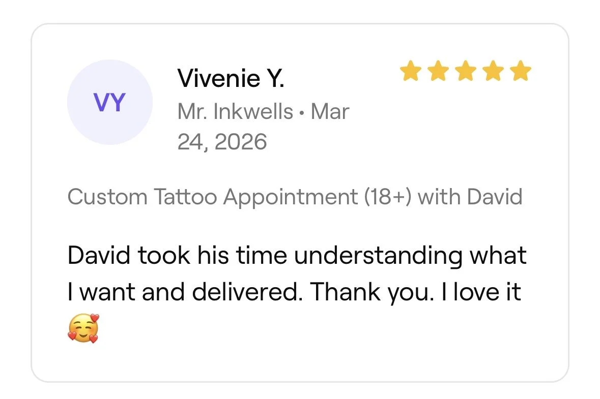 Review for a custom tattoo appointment with David, by Vivieny Y., rated five stars, dated March 24, 2026. The review mentions David’s understanding and gratitude for the experience, with a smiling face with hearts emoji.