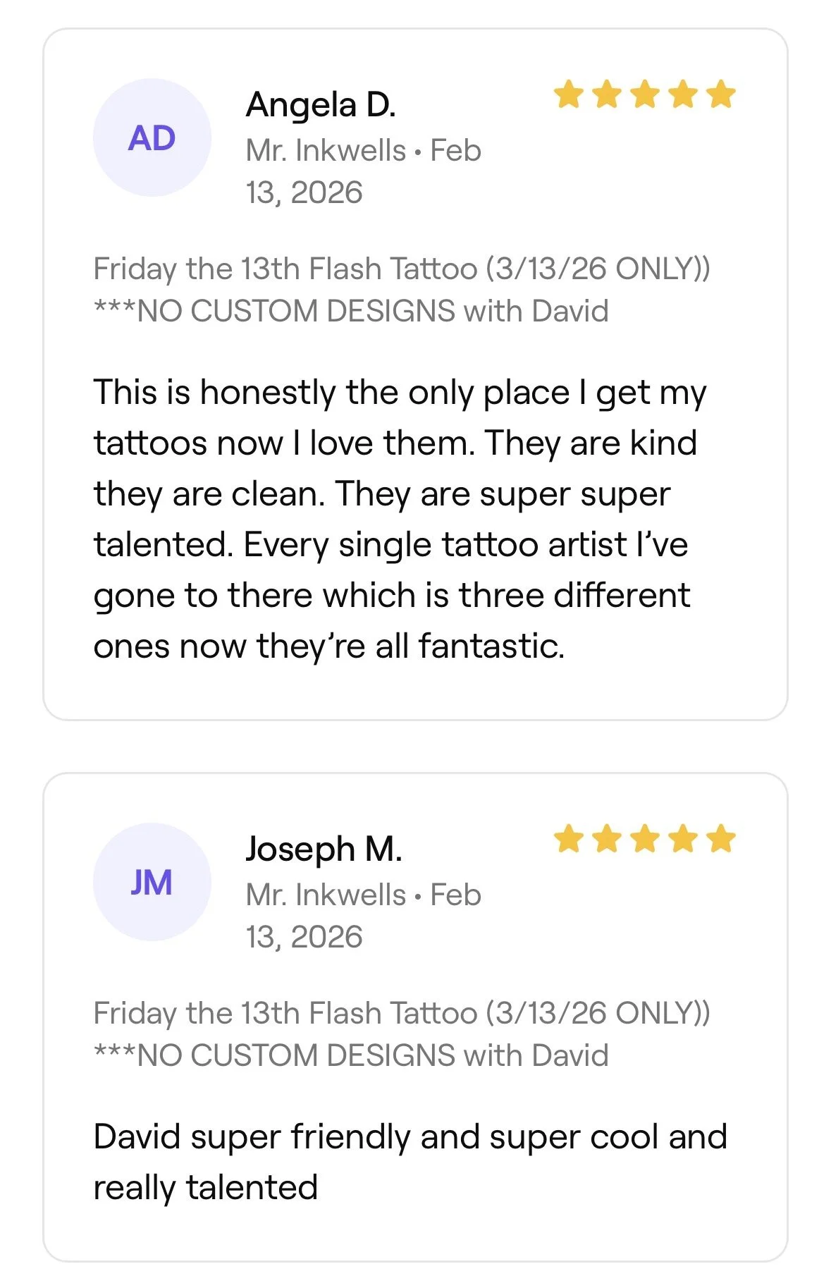 Customer reviews of a tattoo artist, with five-star ratings, including one review from Angela D. praising the tattoos for being clean and talented, and another from Joseph M. complimenting the artist as friendly and talented.