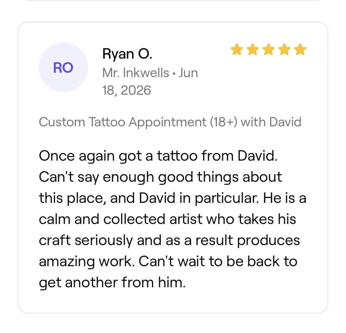 Customer review for a tattoo appointment with Ryan O. on June 18, 2026, with a five-star rating and positive comments about the artist David.