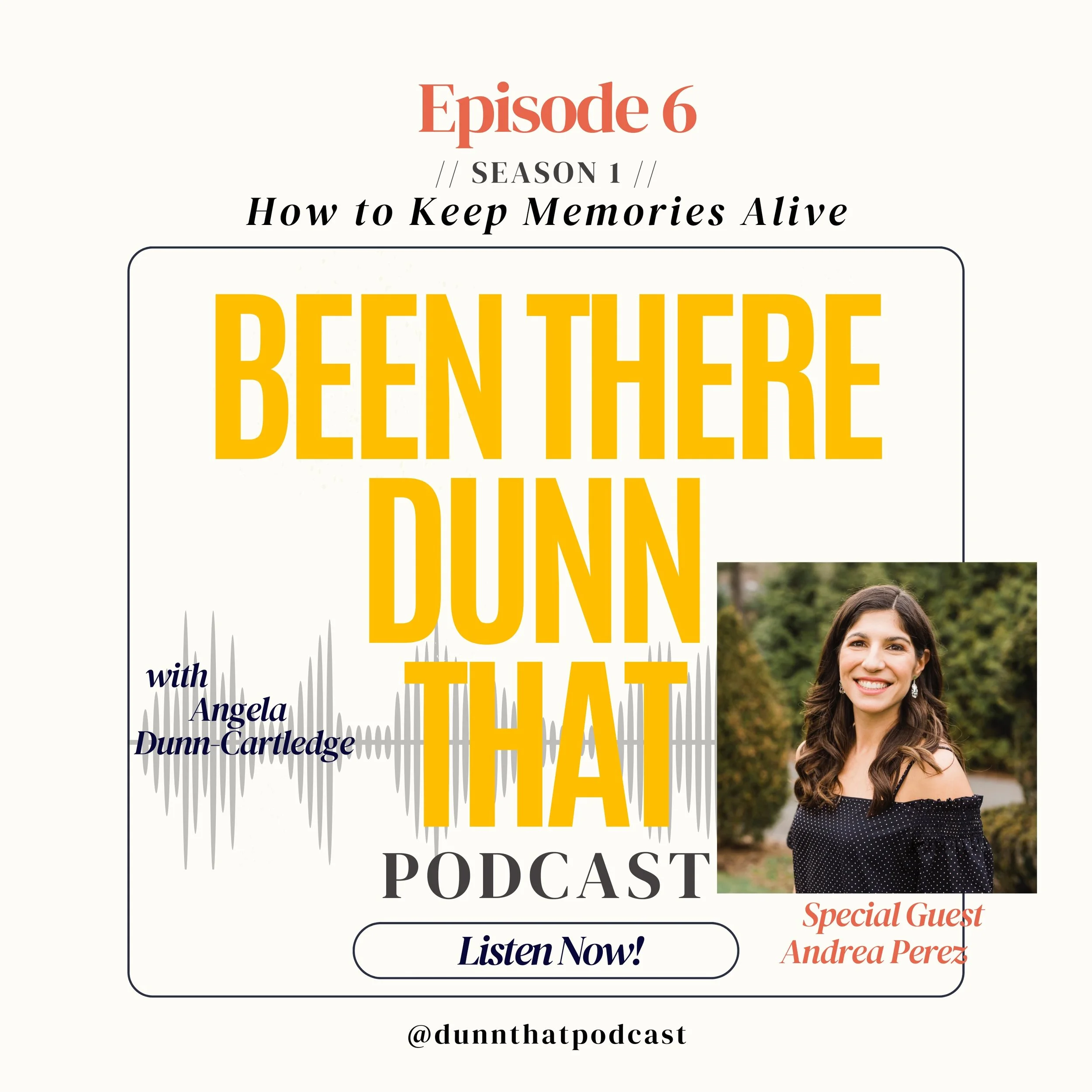 EP 1.06: Keeping the Memories Alive