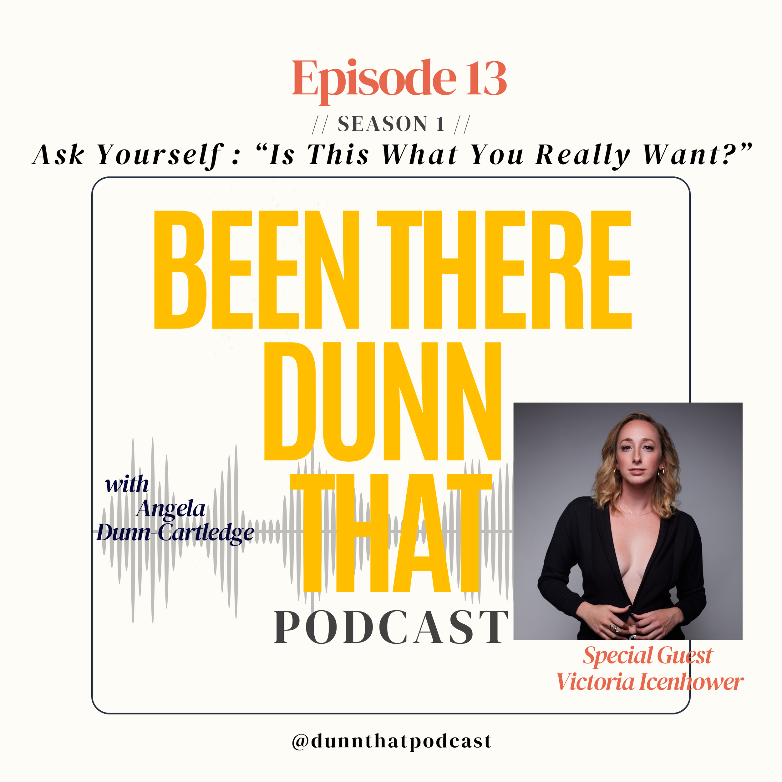 EP 1.13: Ask Yourself: Is This What You Really Want?