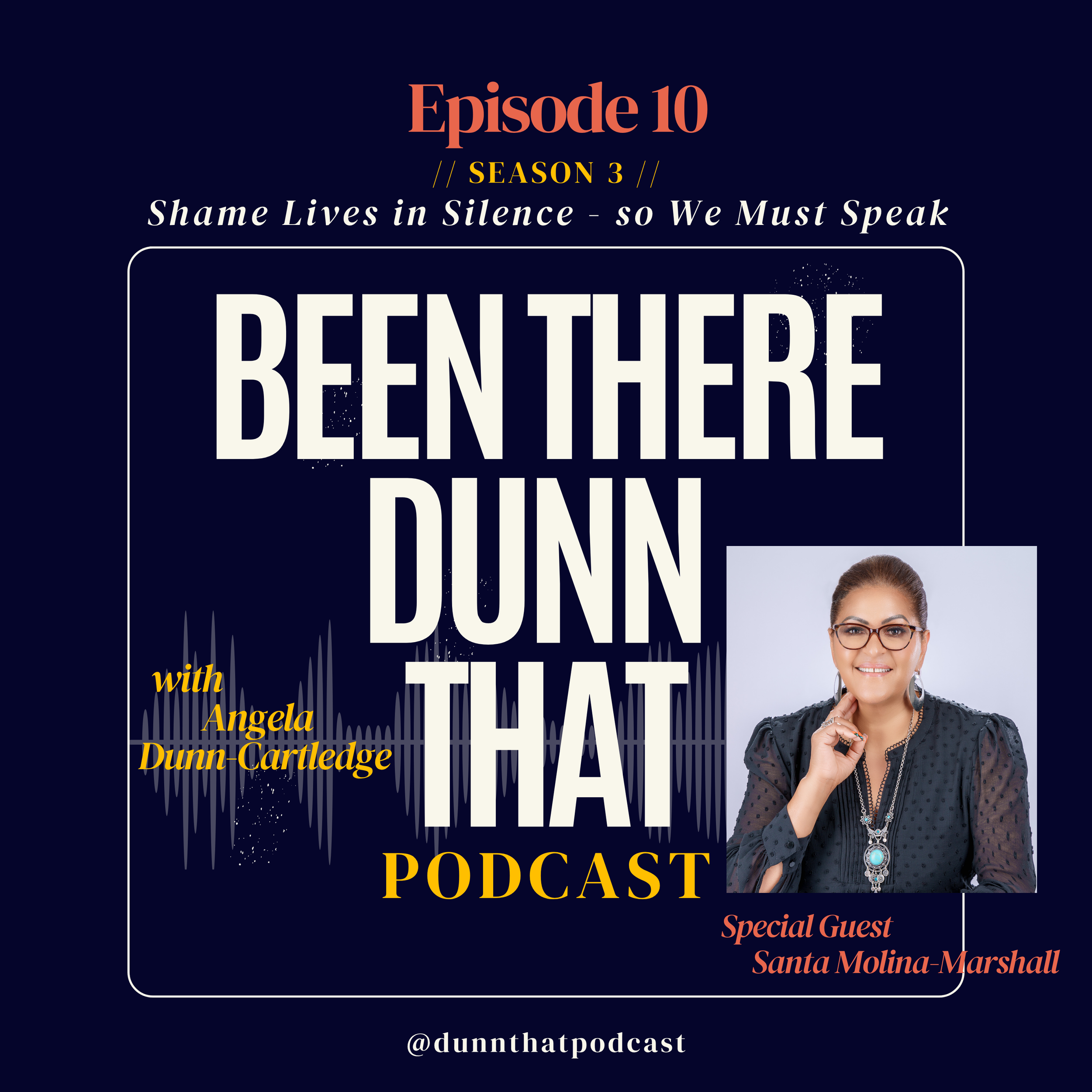 EP 3.10: Shame Lives in Silence - So We Must Speak