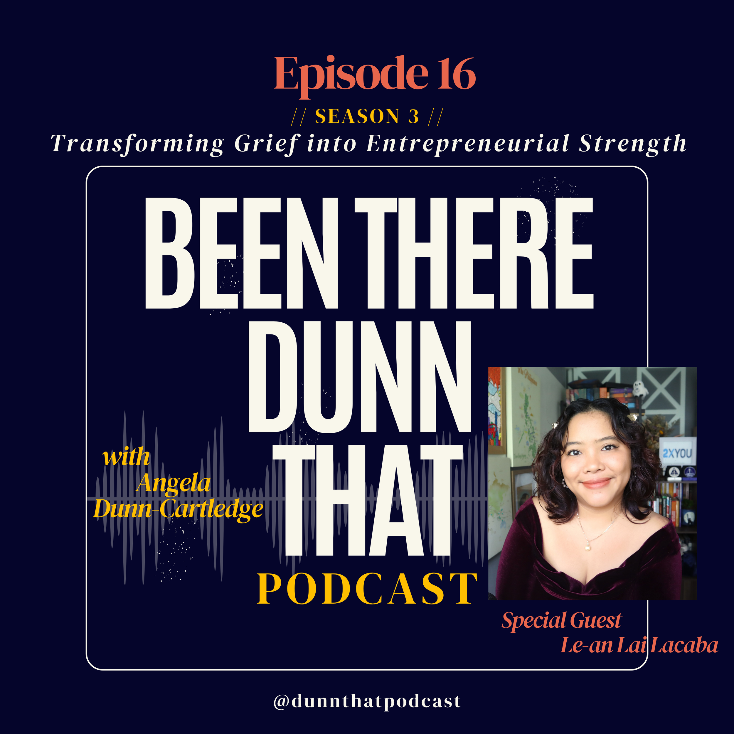 EP 3.16: Transforming Grief into Entrepreneurial Strength