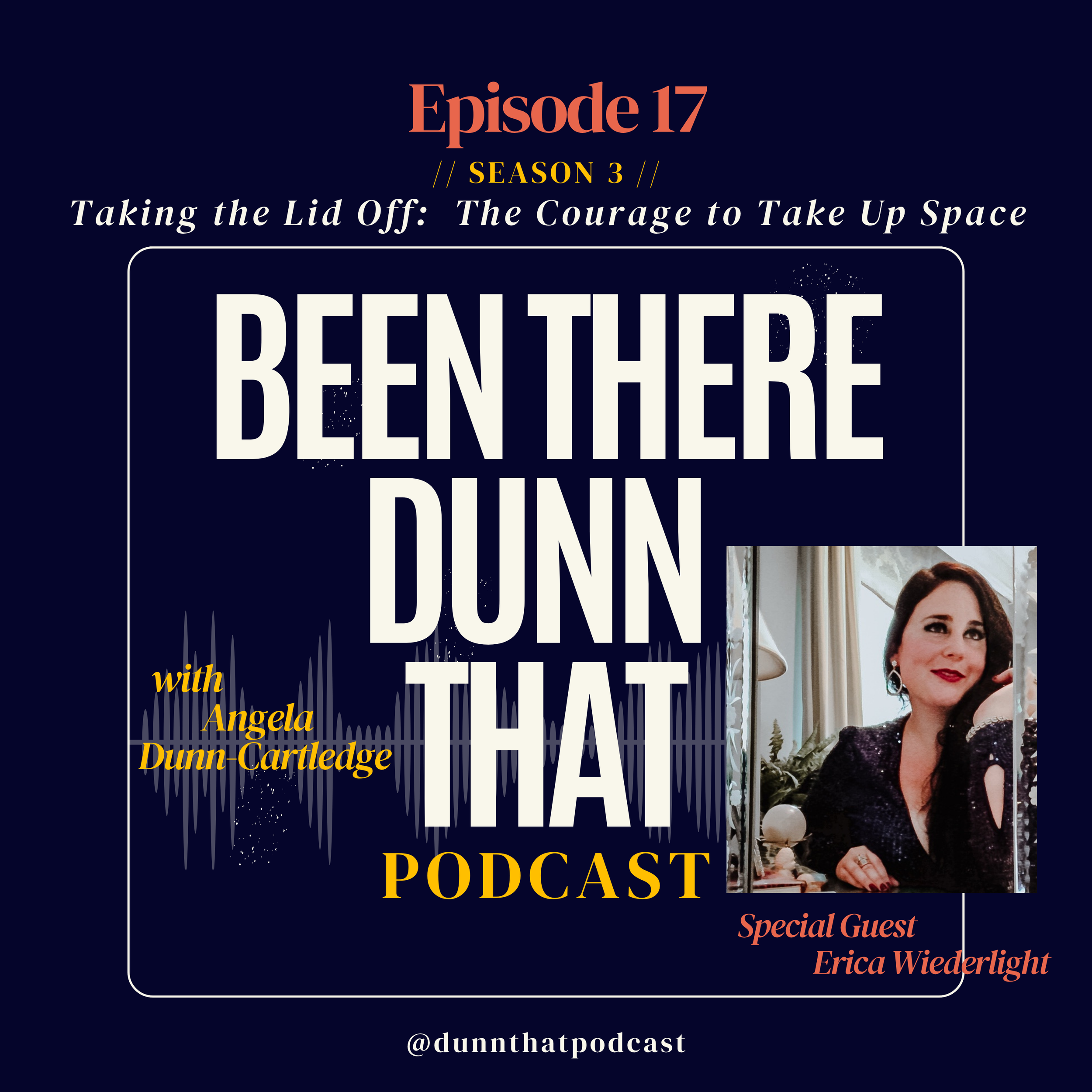 EP 3.17: Taking the Lid Off: The Courage to Take Up Space
