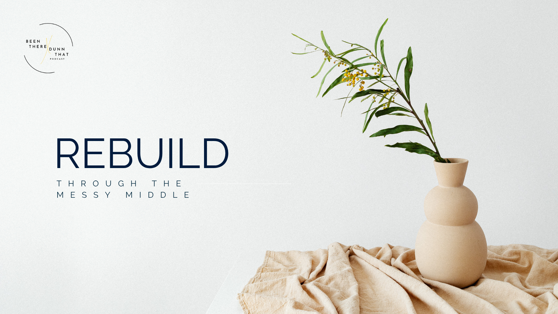 Rebuild Through the Messy Middle 12 Week Coaching